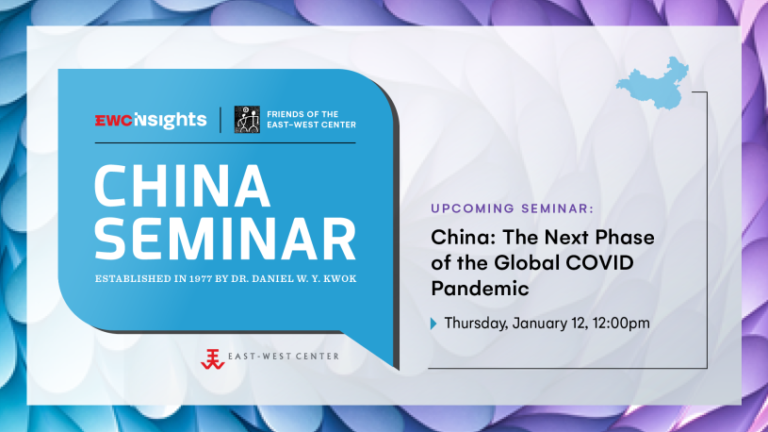 East-West Center hosts webinar on China’s covid policy