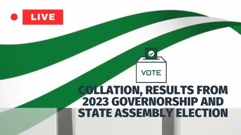 LIVE: Collation, results from 2023 governorship and state election
