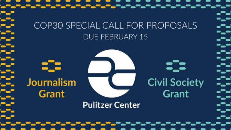 Pulitzer Centre offers COP30 grants for Journalists