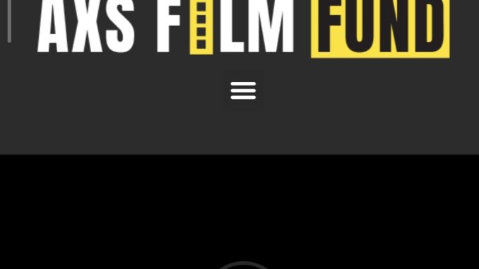 AXS Film Fund offers grants for documentary filmmakers, new media creators
